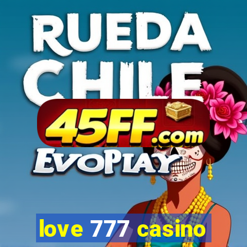 love 777 casino